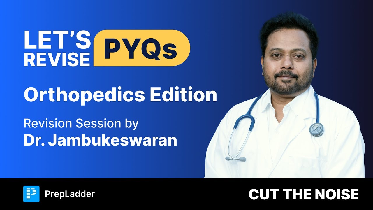 Revise Orthopedics PYQs with Dr. Jambukeswaran! 🩺📚