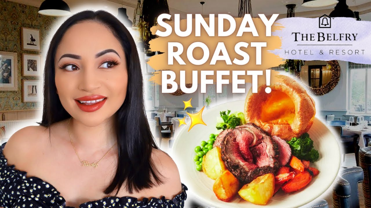 SUNDAY VLOG! DELICIOUS SUNDAY ROAST BUFFET AT THE BELFRY HOTEL IN BIRMINGHAM | KIRSTY LO