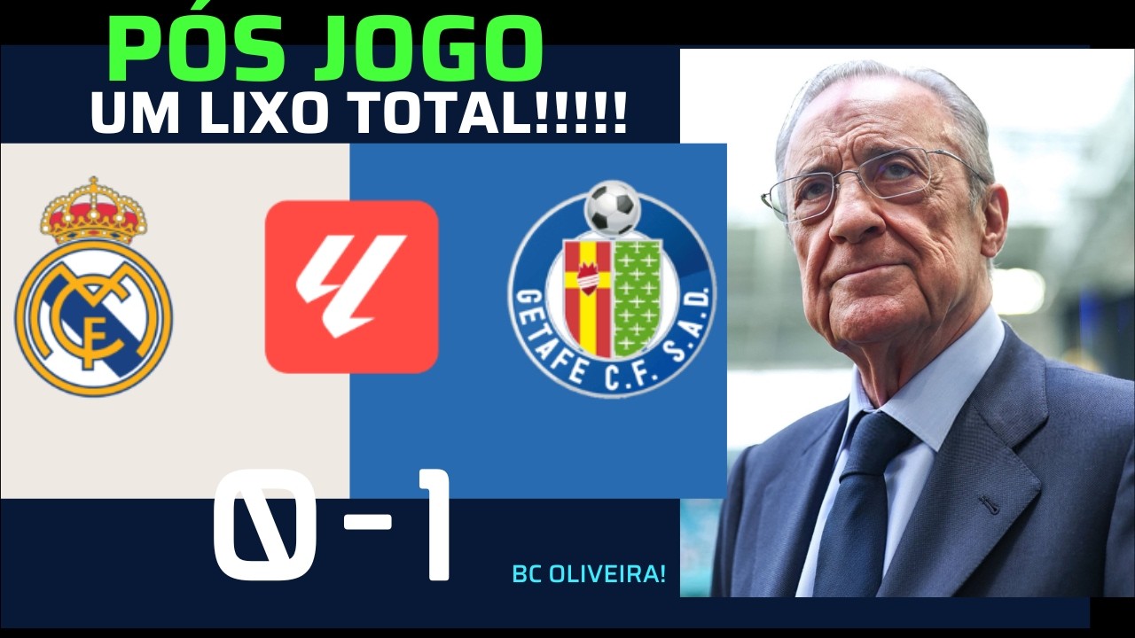 REAL MADRID FAZ ATUAÇÃO VERGONHOSA ! PÓS JOGO REAL MADRID 0 X 1 GETAFE