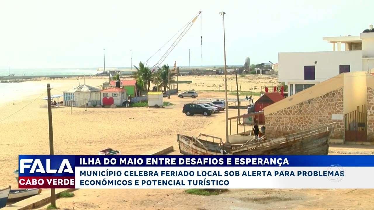 Ilha do Maio entre desafios e esperança | Fala Cabo Verde