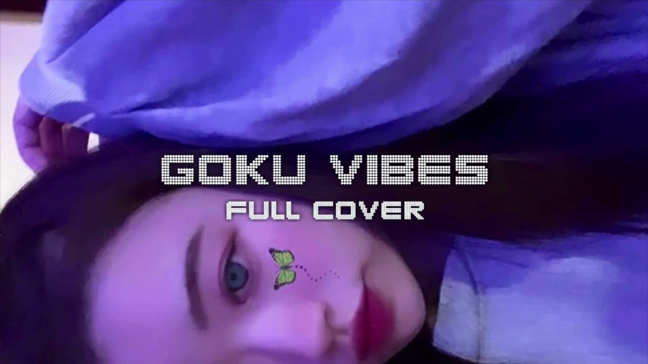【❤️‍🔥NEW❤️‍🔥full cover.】GOKU VIBES [Tohji ElleTeresa UNEDUCATED KID Futuristic Swaver]