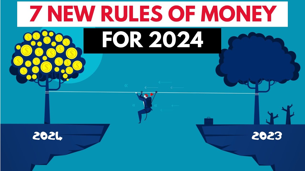 7 New Rules of Money for 2024