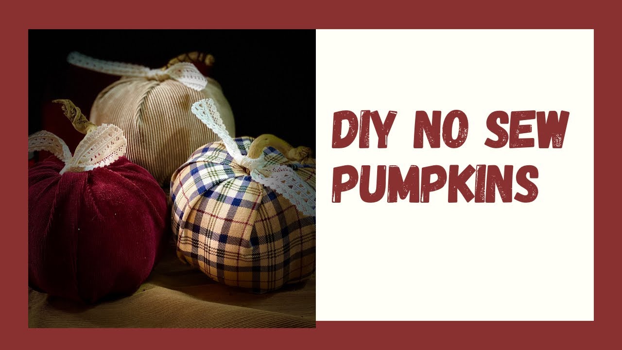 DIY NO SEW DOLLAR TREE PUMPKINS
