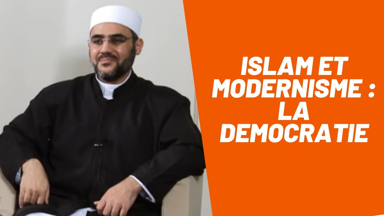 Islam et modernisme : la démocratie - par cheikh Sa'id Foudah