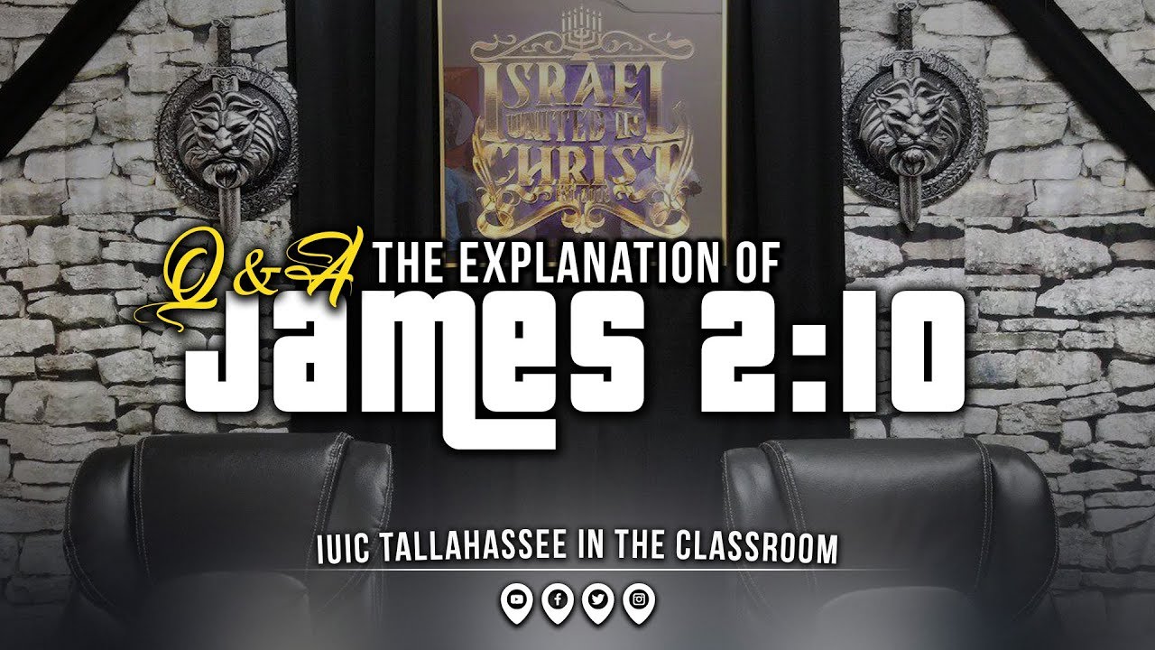The Israelites: Q&A: The Explanation of James 2:10