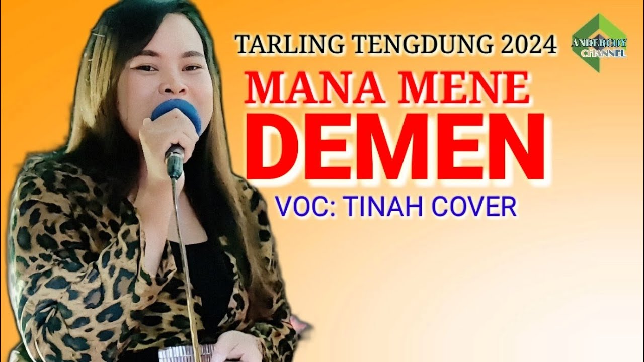 MANA MENE DEMEN - TINAH COVER || TARLING TENGDUNG 2024