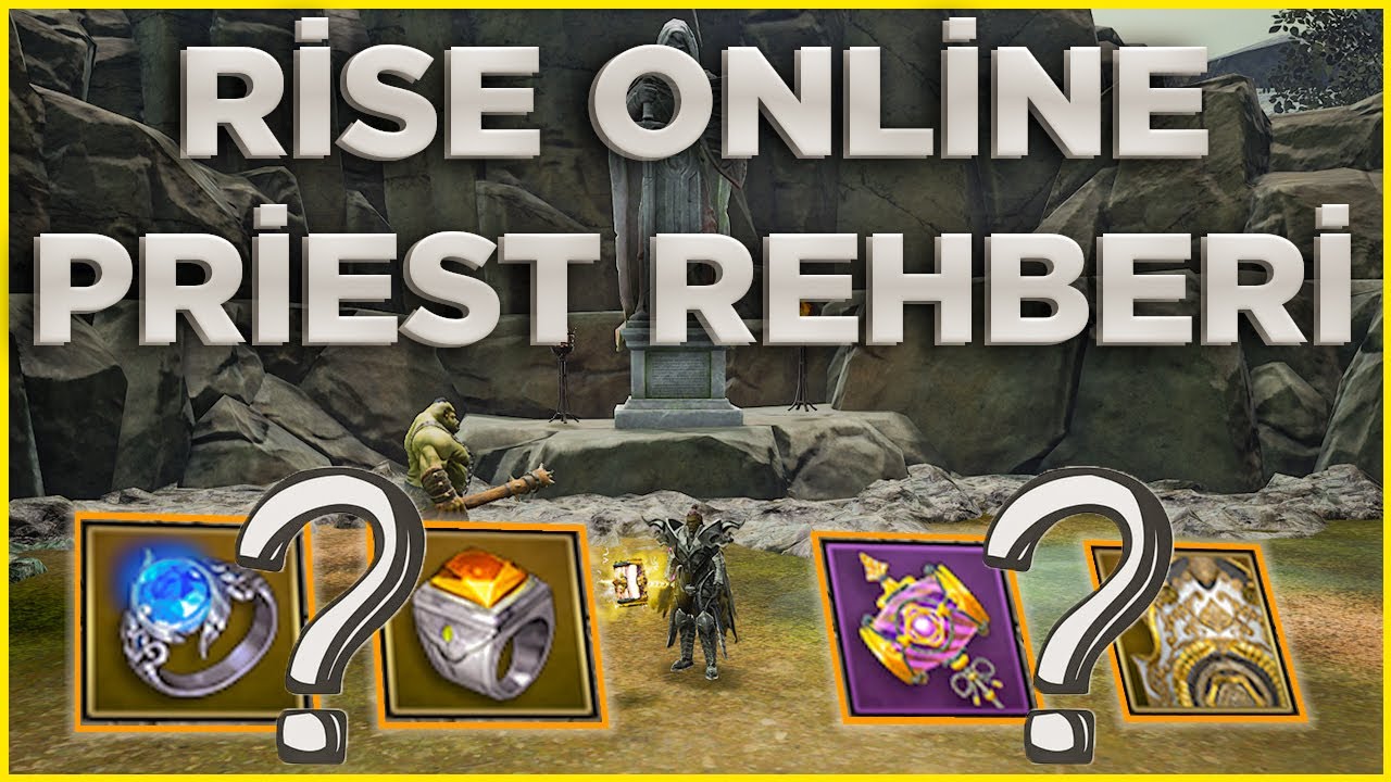 Rise Online Detaylı Priest Rehberi | Skill-Stat Dağılımı ve İtemler