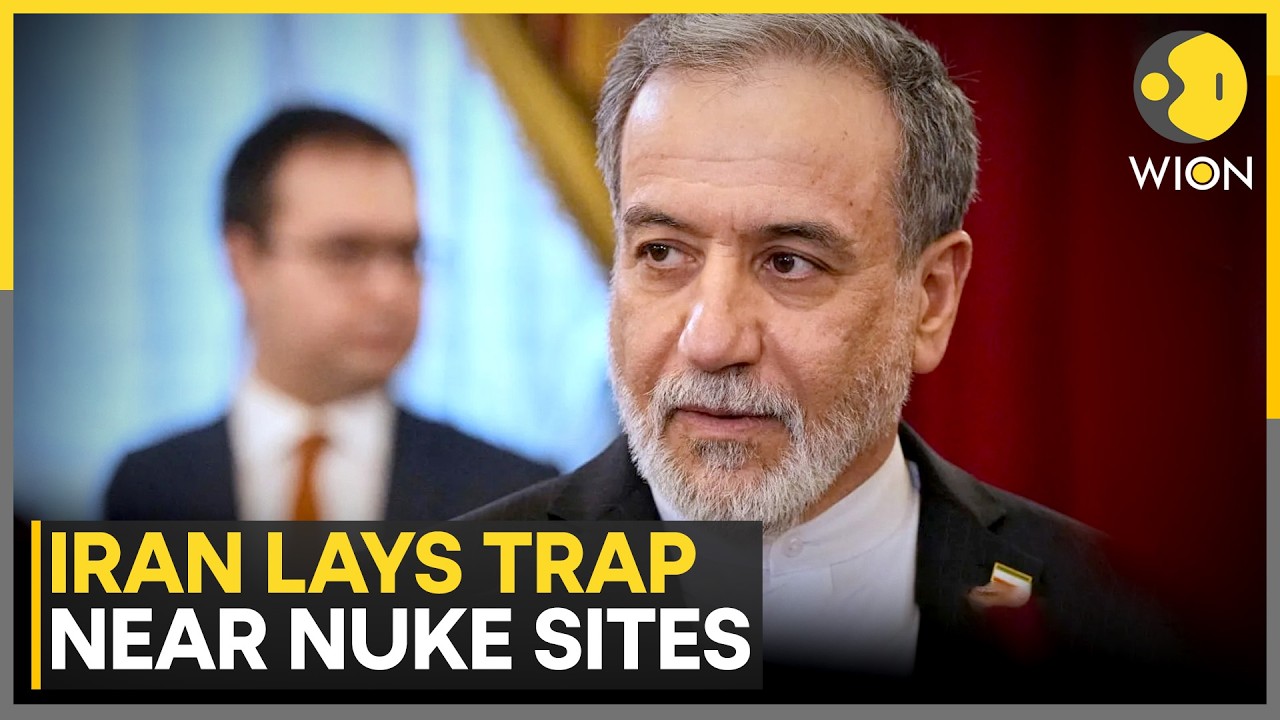 Reports: Iran Lays 'Booby Traps' Uranium Sites, Lays Mines | WION News