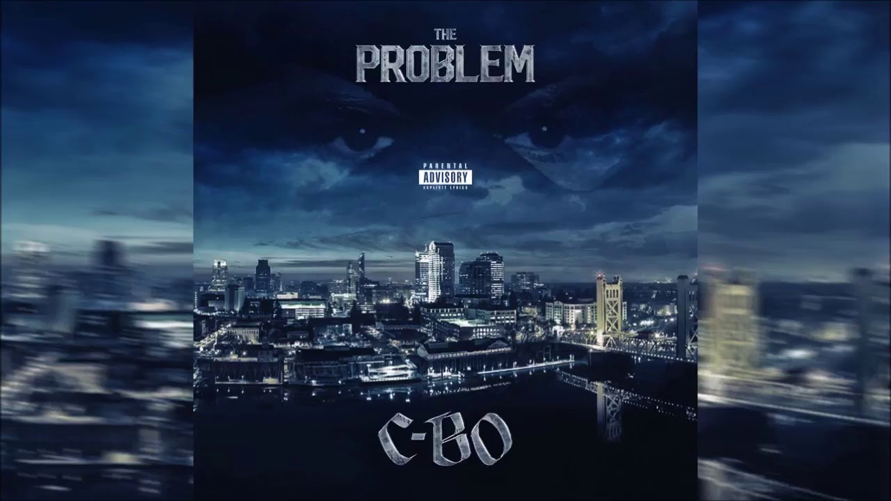 C-Bo - The Problem - [Full Album]