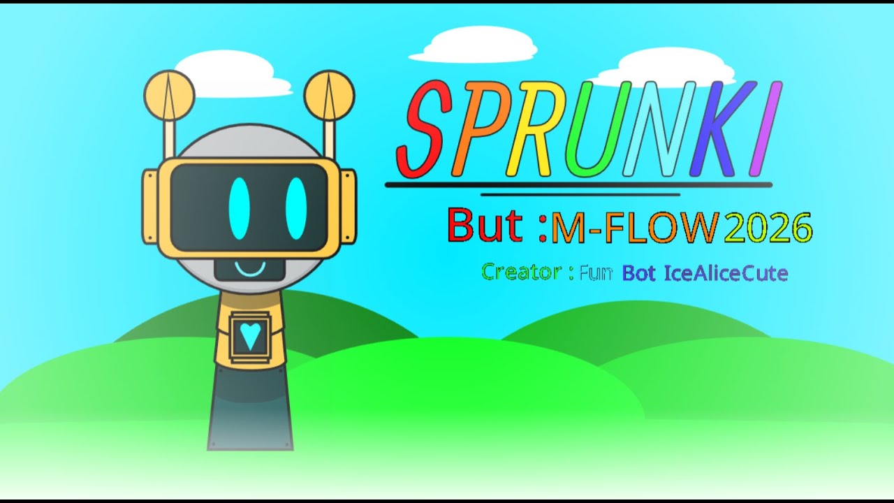 Sprunki M-FLOW 2026