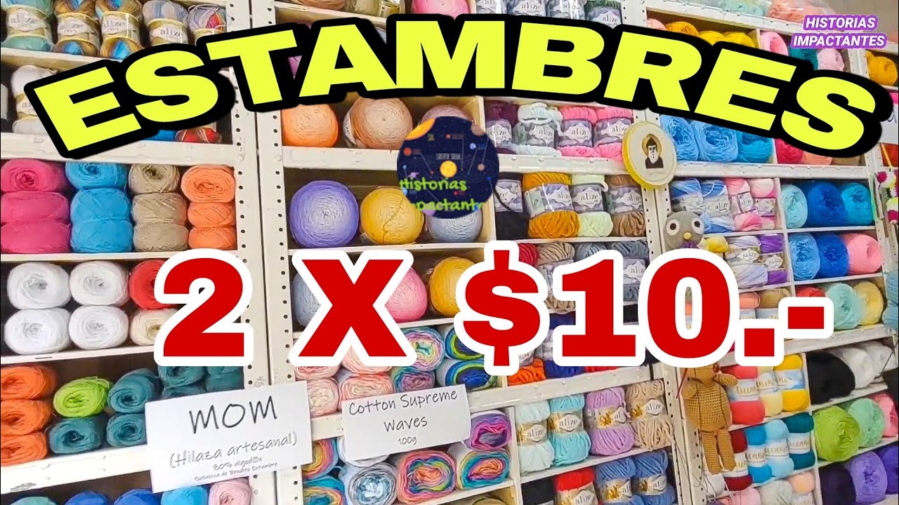 Los Estambres MÁS ECONÓMICOS DE CDMX: Estambres 2×$10 para tejer o coser ropa, cortinas-HILOS Y MÁS