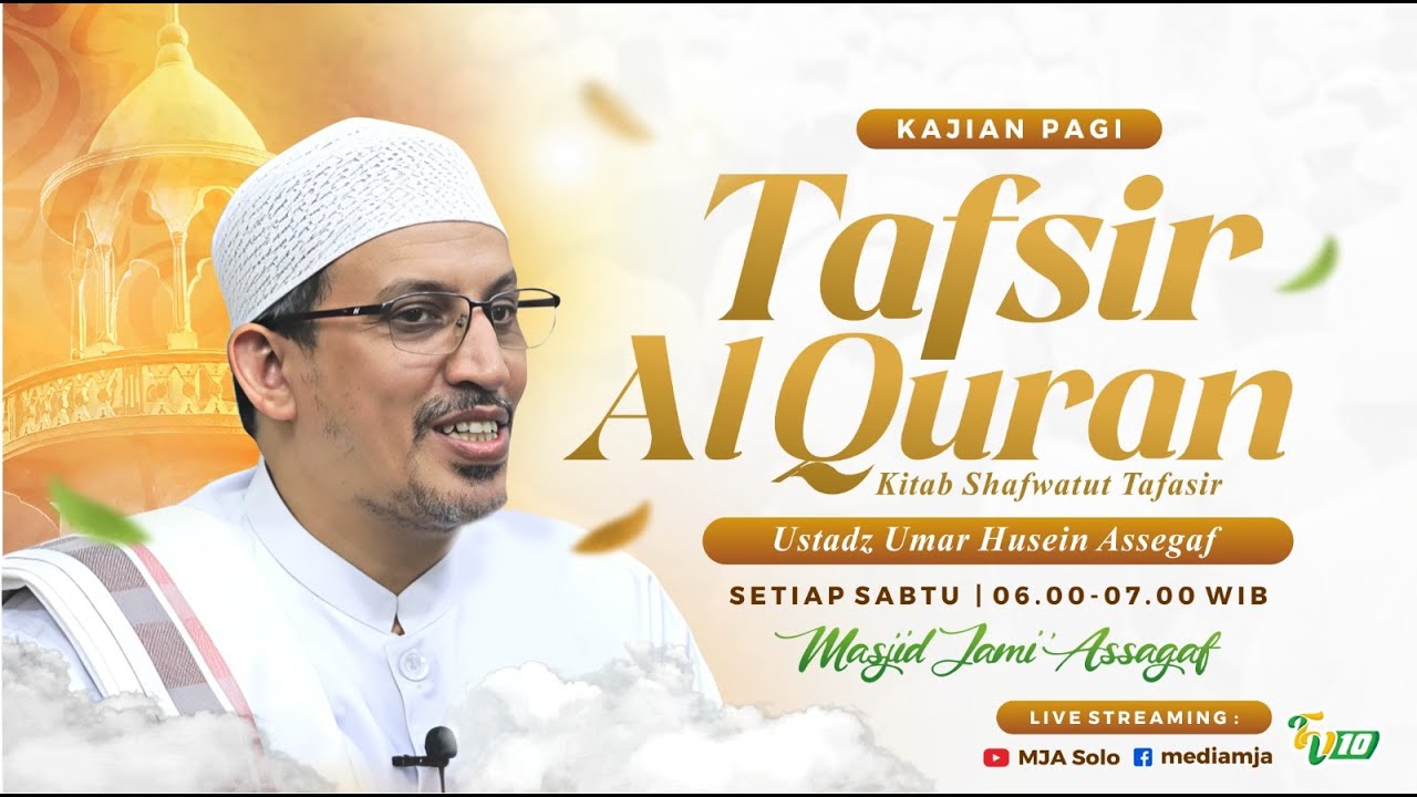 🔴Kajian Tafsir Al Qur'an | Ust. Umar Husein Assegaf | Masjid Jami' Assagaf Surakarta 24/1/2026