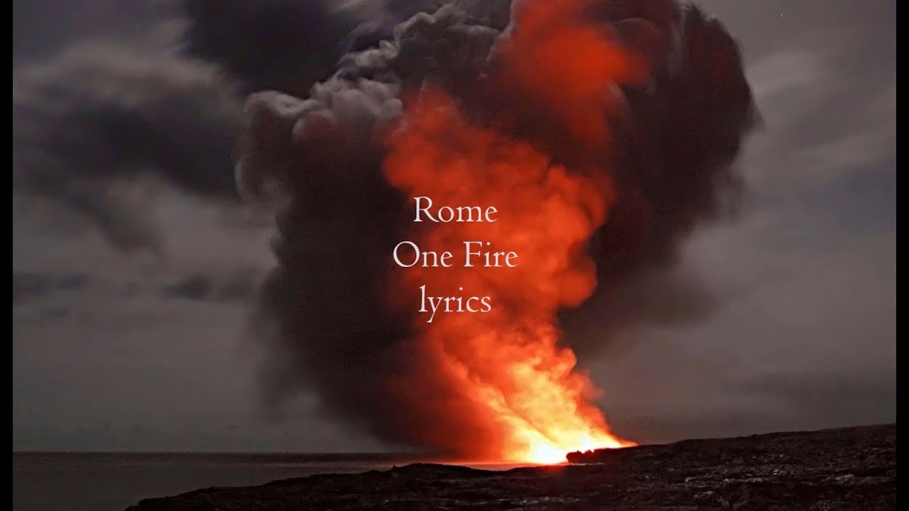 Rome - One Fire (lyrics)