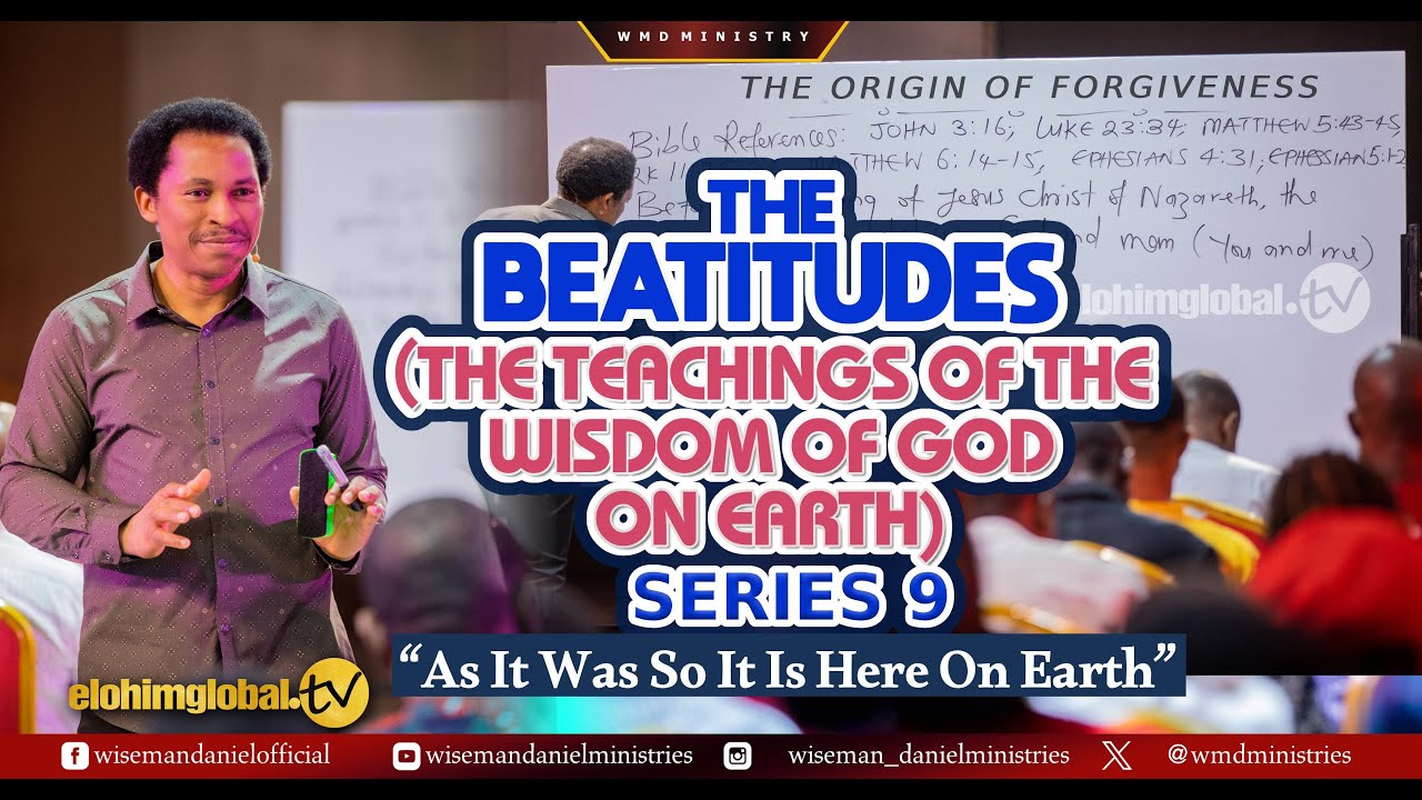 THE BEATITUDES (THE TEACHINGS OF THE WISDOM OF GOD ON EARTH)