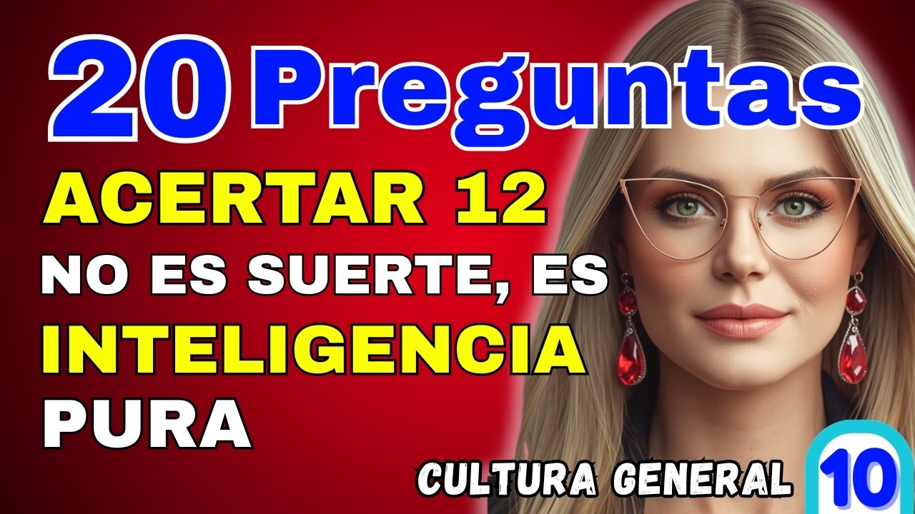 20 Preguntas de Cultura General DIFICILES CON OPCIONES 🧠🎓|  ¿Puedes Responderlas Todas?