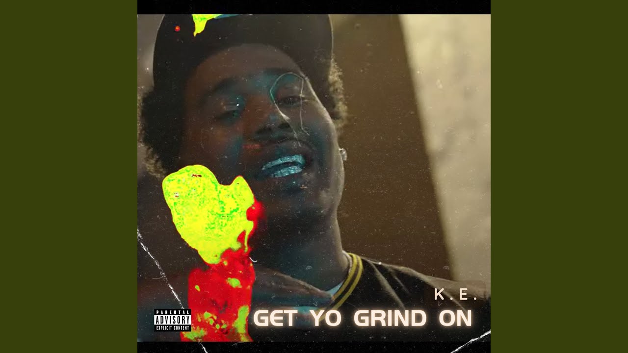 GET YOUR GRIND ON