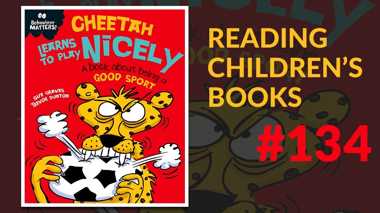 ▷ Cheetah Learns To Play Nicely — Reading Children's Books #134