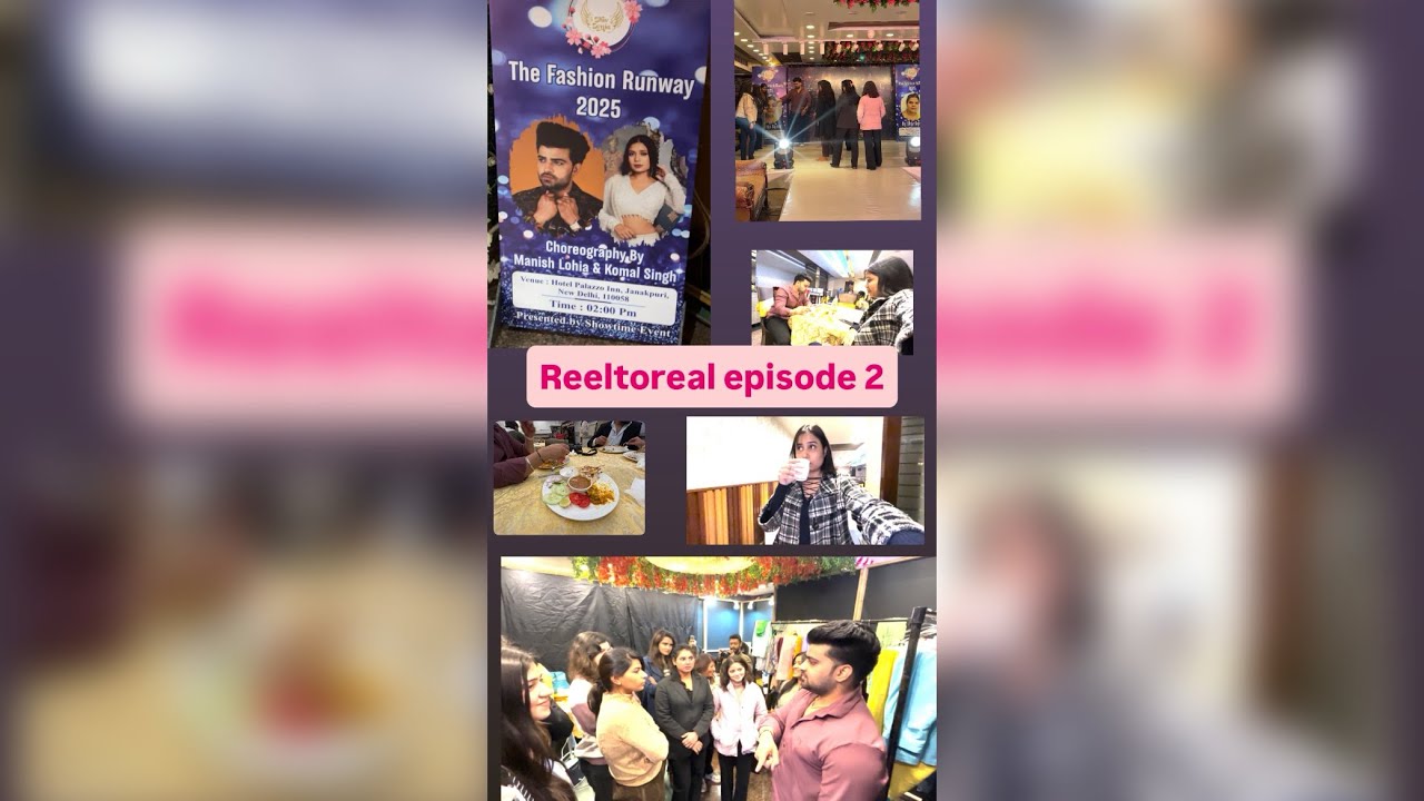 Reeltoreal￼ episode 2 ￼ mini Vlog  