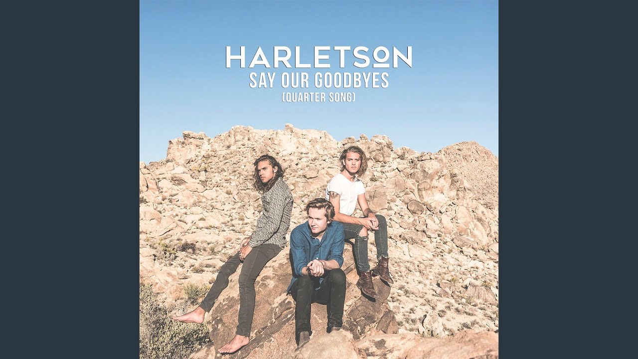 Say Our Goodbyes (Quarter Song)