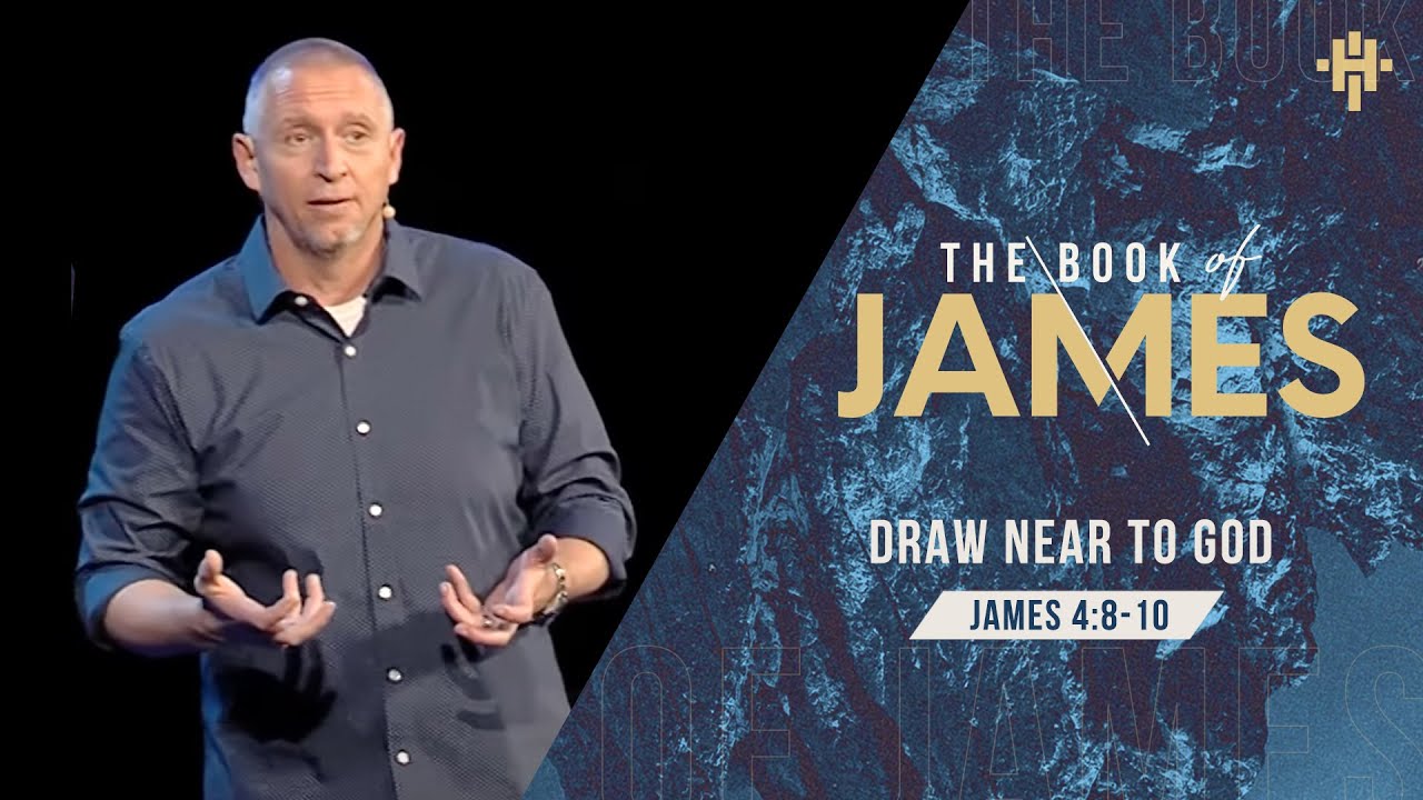 Draw Near to God (James 4:8-10) // April 25, 2021
