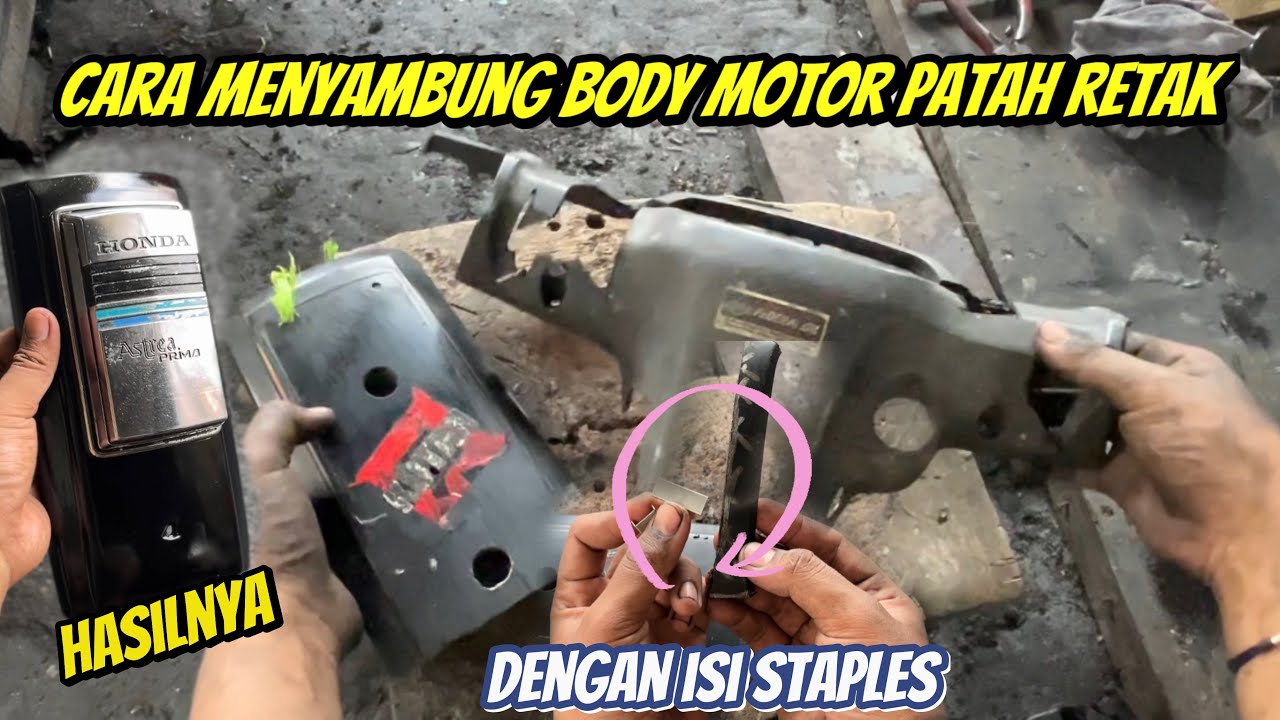 CARA MEMPERBAIKI BODY MOTOR YANG PECAH