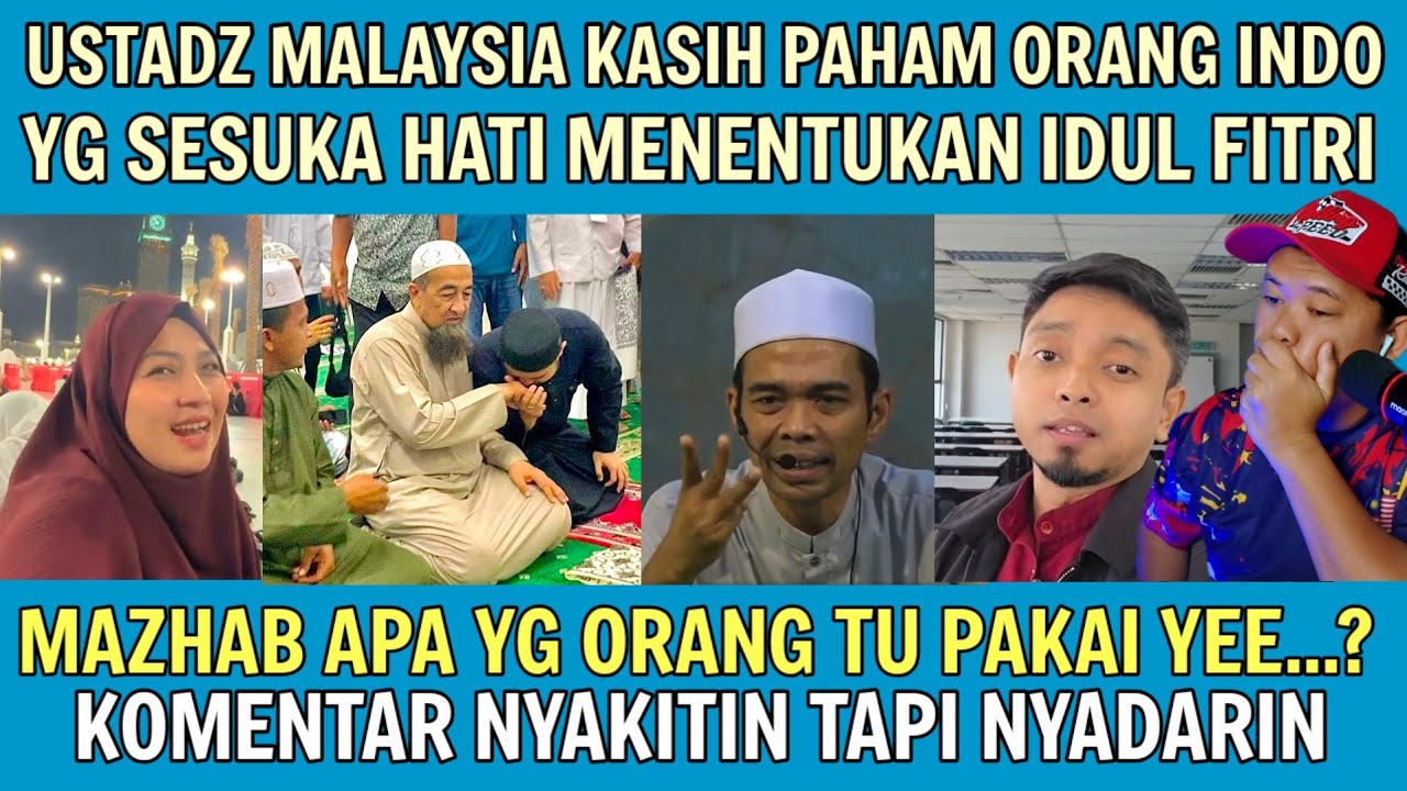 USTADZ MALAYSIA KASIH FAHAM ORANG INDO YG SESUKA HATI TENTUKAN IDUL FITRI