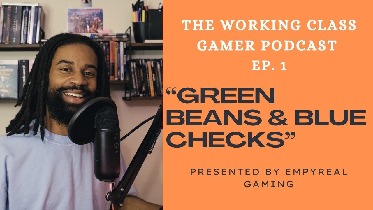 The Working Class Gamer Podcast Ep. 1: 