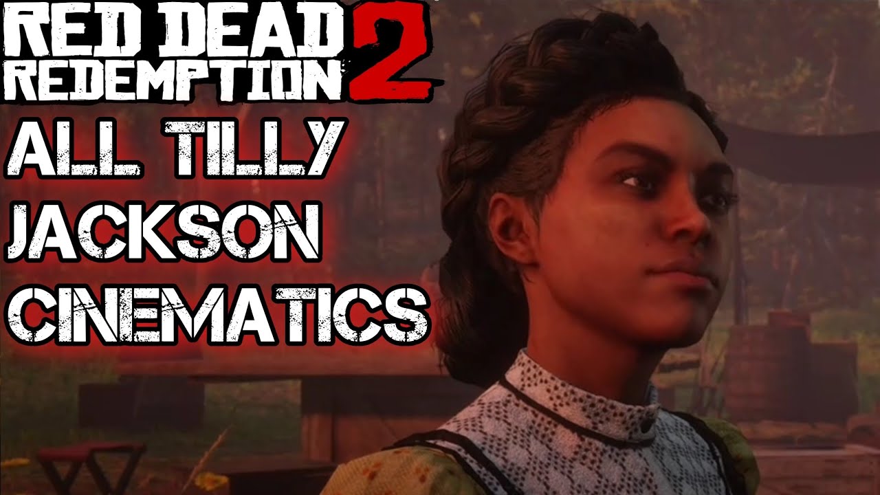 All Tilly Jackson Cinematics - Red Dead Redemption 2