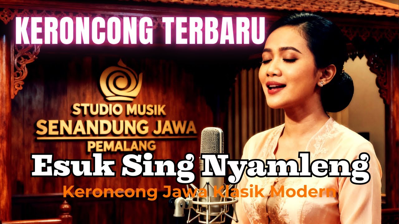Keroncong Jawa Klasik Modern - Esuk Sing Nyamleng | SENANDUNG JAWA