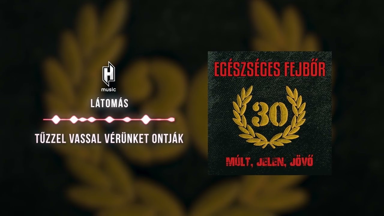 Eg&eacute;szs&eacute;ges Fejbőr - L&aacute;tom&aacute;s (Hivatalos sz&ouml;veges video / Official lyric video)