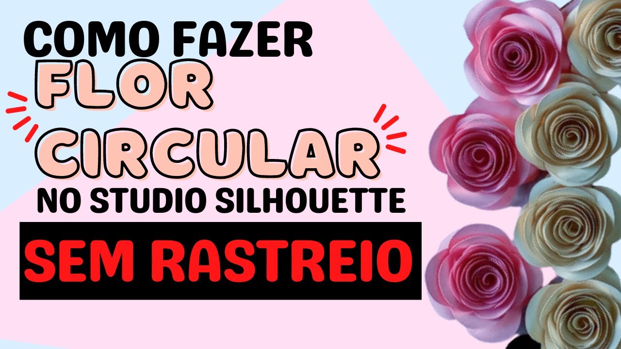 Como Fazer Flor Circular no Studio Silhouette de Forma Fàcil [Passo a Passo]