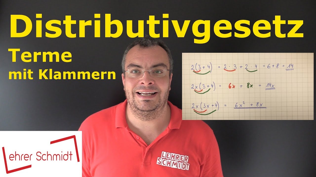 Distributivgesetz | Klammergesetz | Klammern auflösen bei Termen | Lehrerschmidt