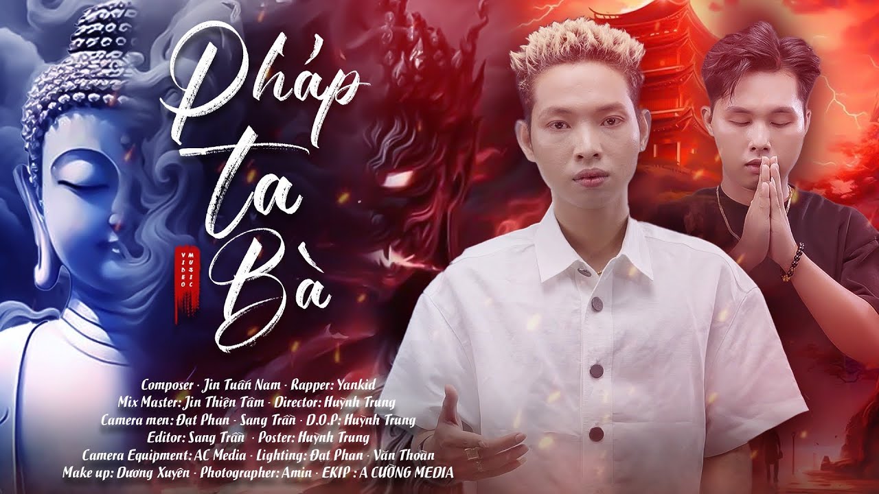 PHÁP TA BÀ - JIN TUẤN NAM x YANKID | MV OFFICIAL  | A DI ĐÀ PHẬT CHO CÁI TÂM CON SÁNG