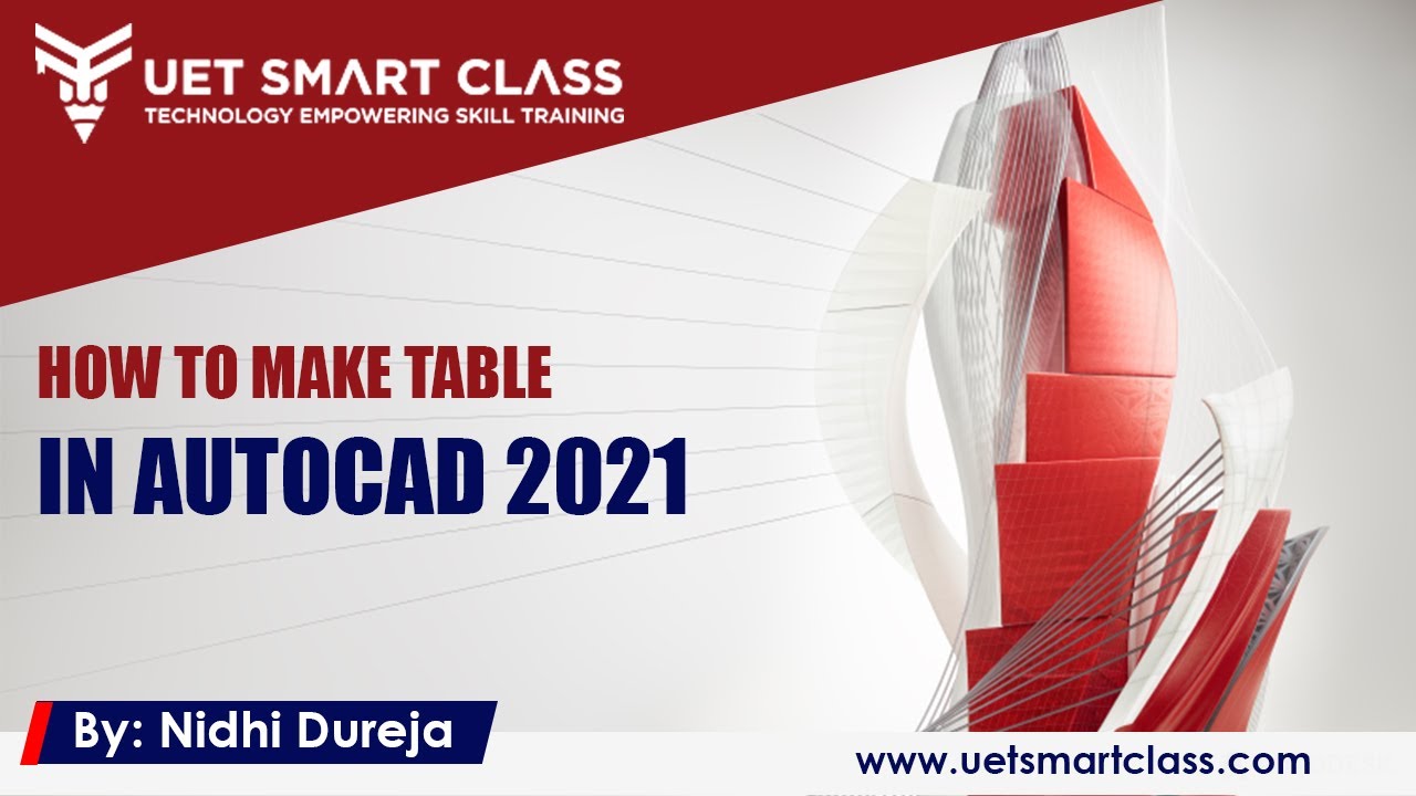 Table Creation in AutoCAD 2021 | Learn how to create table in AutoCAD 2021  | UET Smart Class