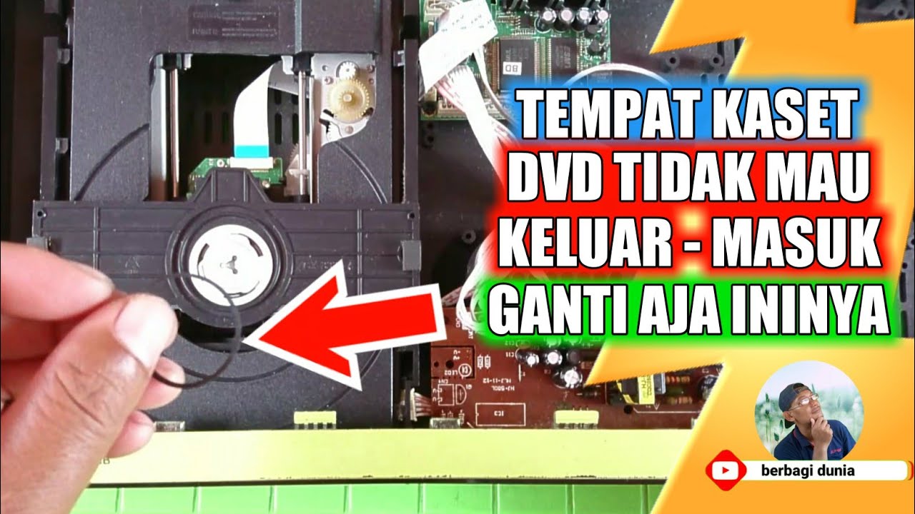 CARA MEMPERBAIKI OPEN CLOSE DVD - MEMPERBAIKI DVD PLAYER