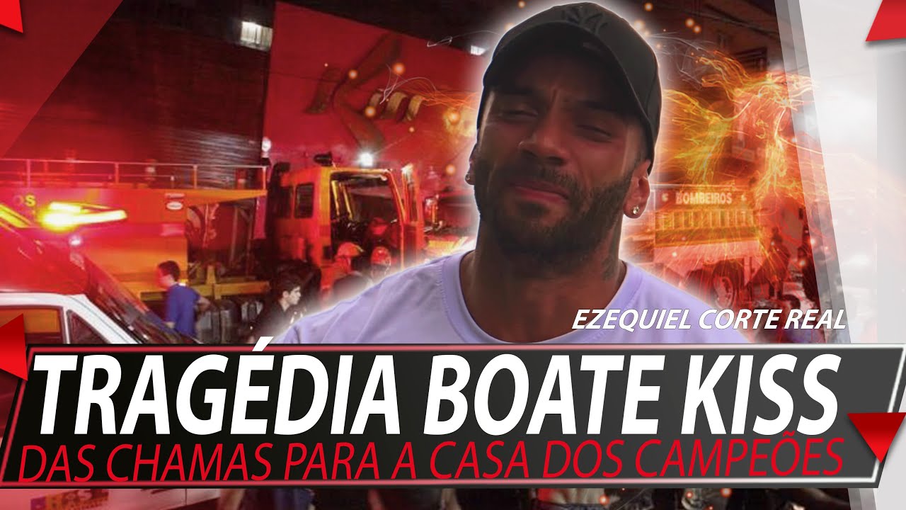 TRAGÉDIA BOATE KISS | DAS CHAMAS PARA A CASA DOS CAMPEÕES