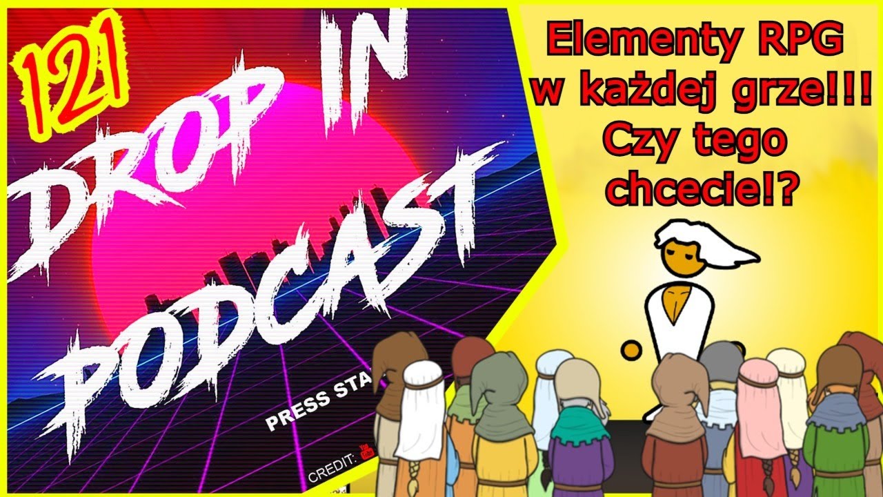 Drop iN Podcast #121 - Elementy RPG w każdej grze?