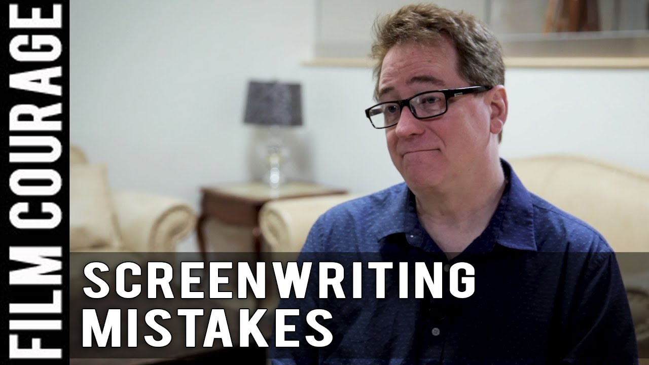 6 Screenwriting Mistakes Beginners Make - David Jay Willis
