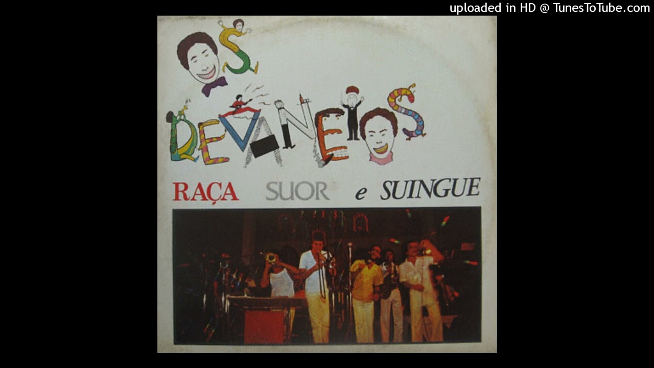 OS DEVANEIOS - A beleza é você, menina