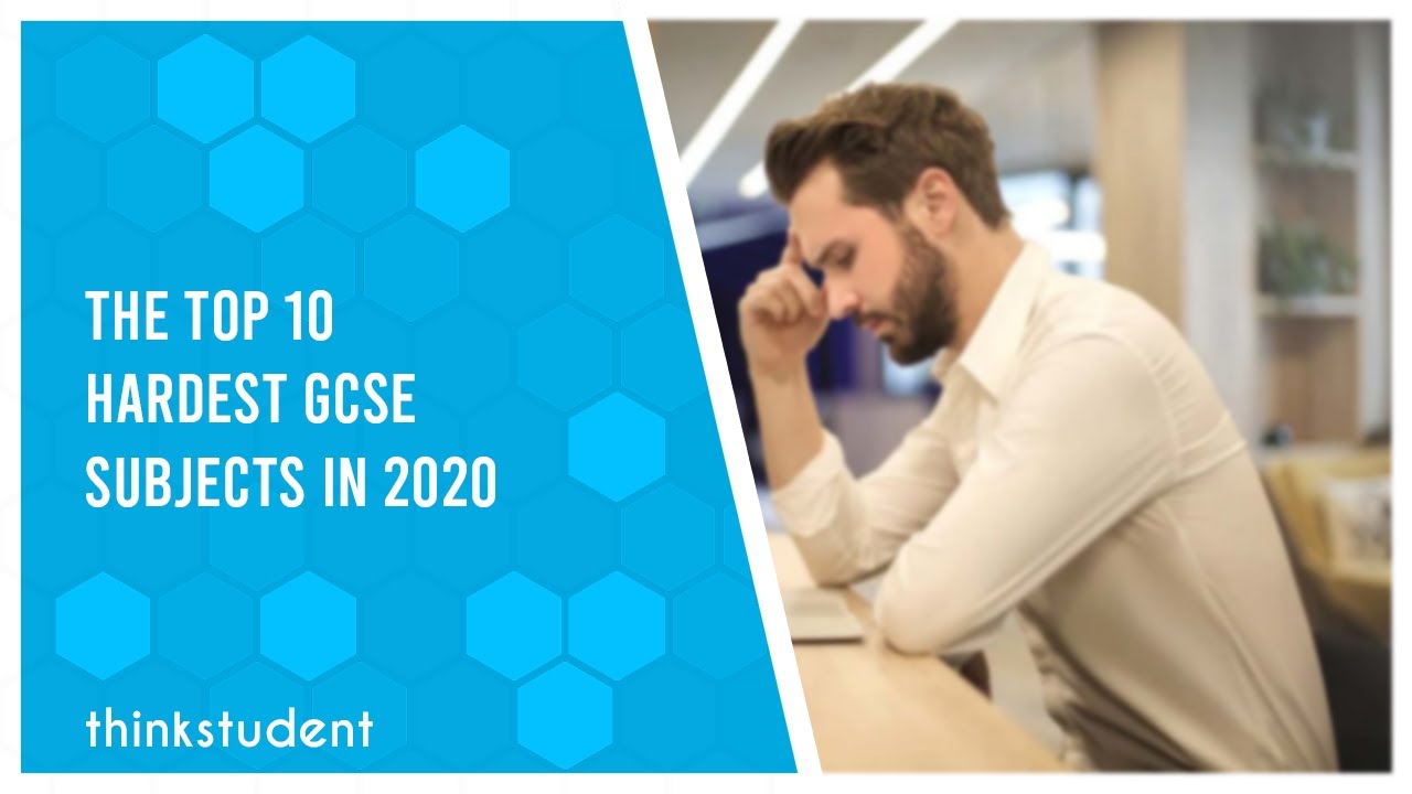 The 10 Hardest GCSE Subjects In 2021 (Ranked) - Think Student
