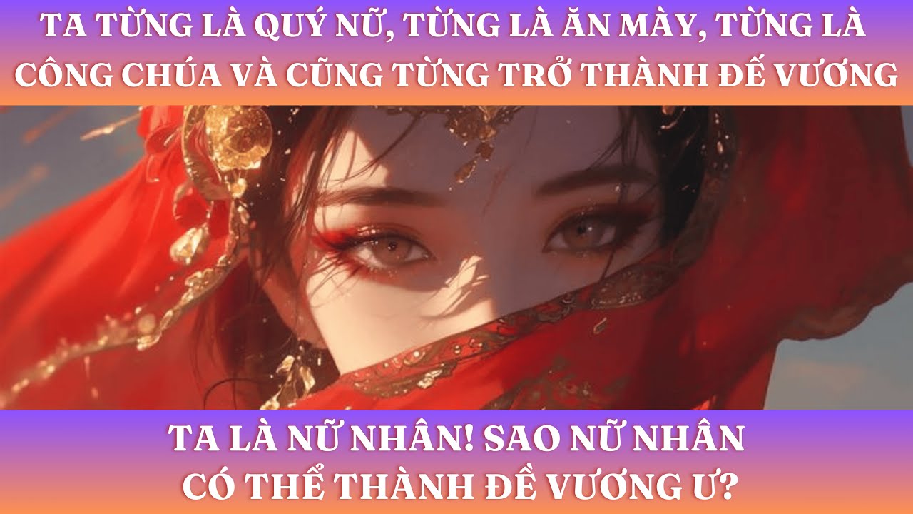 TA TỪNG LÀ QUÝ NỮ, TỪNG LÀ ĂN MÀY, TỪNG LÀ CÔNG CHÚA, VÀ CŨNG TỪNG LÀ ĐẾ VƯƠNG | FULL | REVIEW