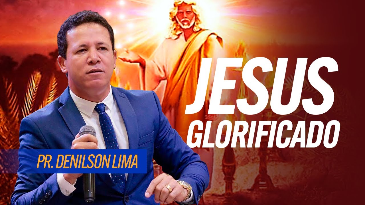 Pr.Denilson Lima | Apocalipse | Jesus Glorificado