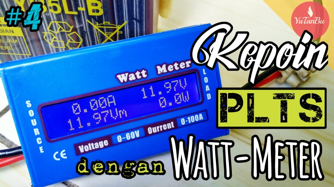 Watt Meter DC - Baca DISPLAY Watt Meter pada Mode Charging