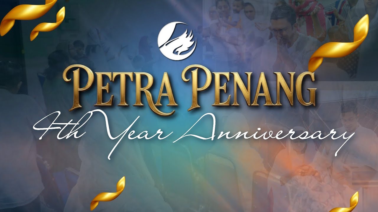 Petra Penang 4th Year Anniversary | Official Video 
