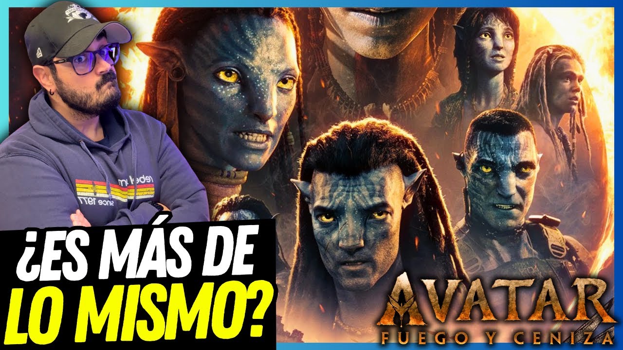 ¿Se agotó el fenómeno? ¿Habrá más o esto es el fin? 🔥 Mi opinión de AVATAR: FUEGO Y CENIZAS