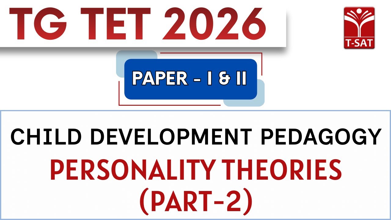 TG TET 2026 - PAPER-1&2 | Child Development Pedagogy - Personality Theories (Part-2) | T-SAT