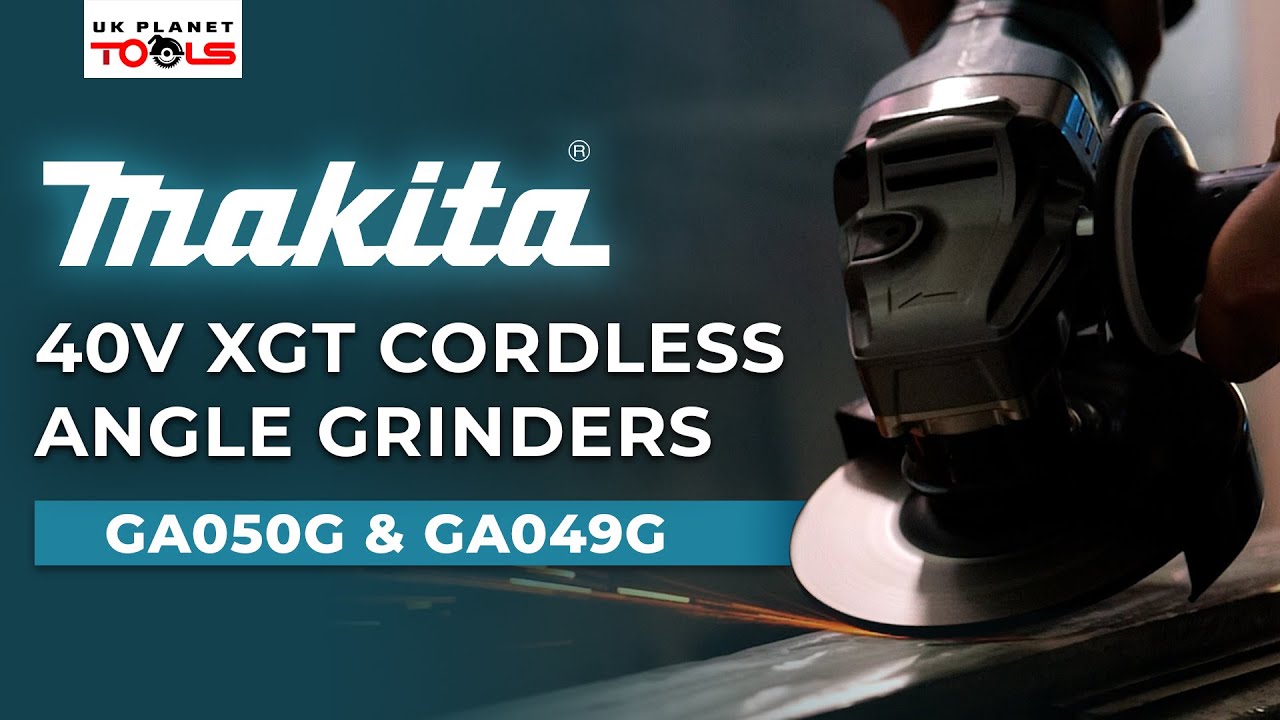 Makita 40V XGT Angle Grinders 125mm / 115mm (GA050G & GA049G) | UK Planet Tools