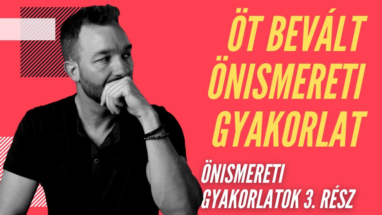5 önismereti rutingyakorlat az önismeret fejlesztéséhez - Önismereti gyakorlatok 3. rész