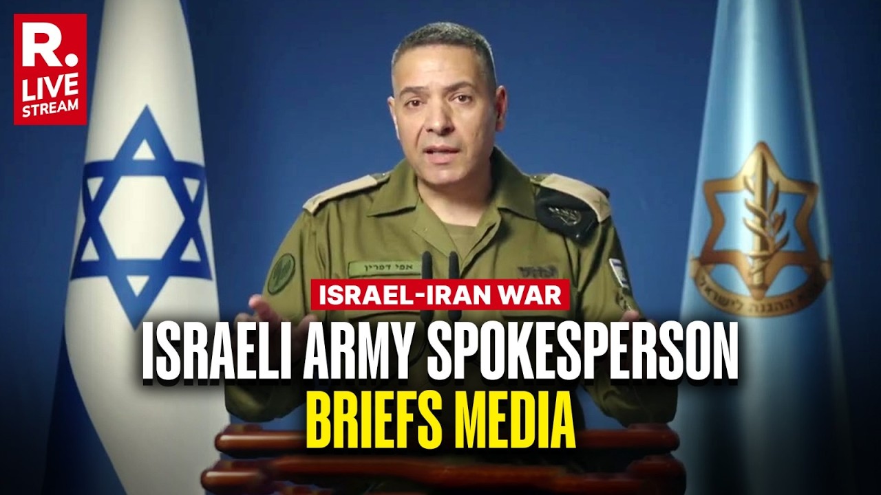 Israel-Iran War LIVE: Israeli Army Spokesperson Brigadier General Effie Defrin Briefs Media