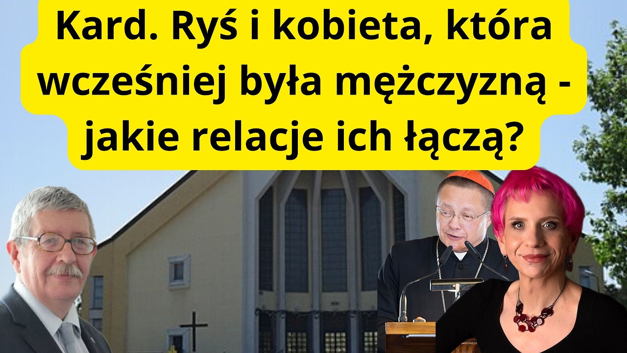 Cardinal Ryś and a woman who was previously a man - what is their relationship?